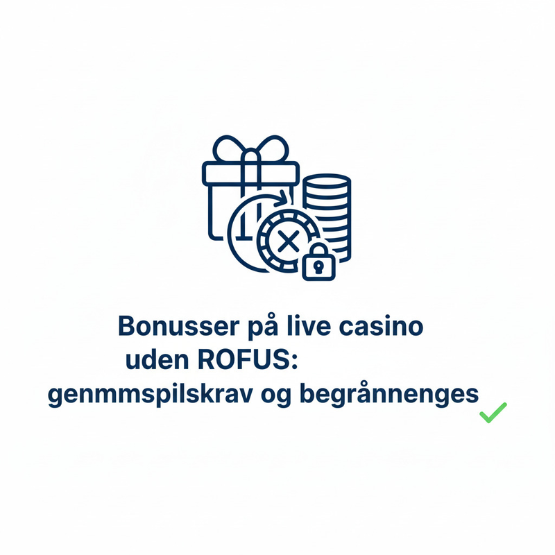 Bonusvilkår på live casino uden ROFUS